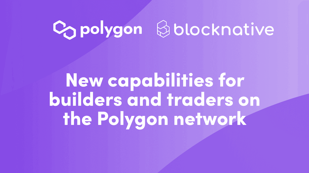 gain-real-time-insights-into-the-polygon-mempool-with-blocknative
